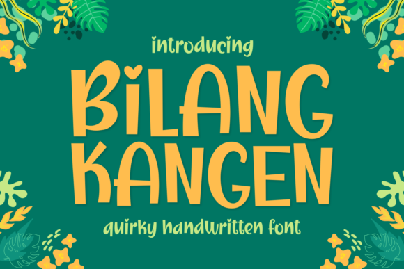 Bilang Kangen: Fonts for Fun and Promo