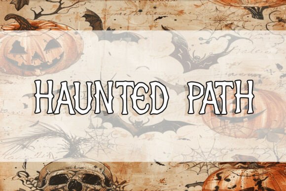 Haunted Path Fonts for Display Designs