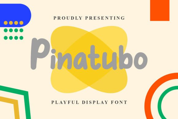 Pinatubo: A Playful Display Font for Creative Design