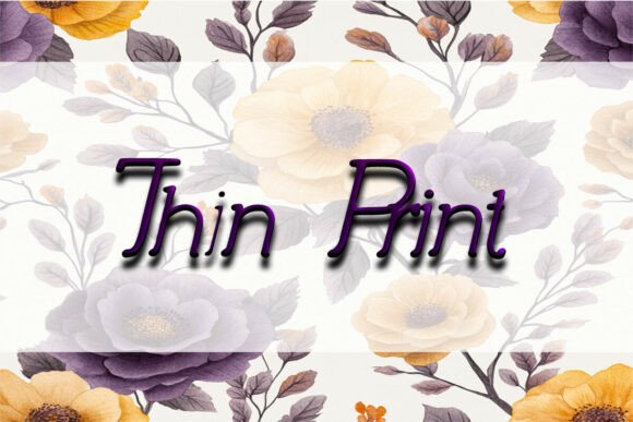 Thin Print: Fonts for Script Amp